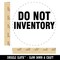 Do Not Inventory Management Manufacturing Label Rubber Stamp for Planners